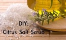 DIY: Citrus Salt Scrub