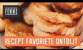 Favoriete ontbijt recept - FEMME