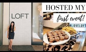 Shop With Me at LOFT! | Hosted My First Blogger Event!