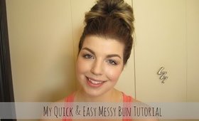 My Quick & Easy Messy Bun | Hair Tutorial