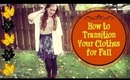 How to Transition Your Clothes for Fall | A Collab with Tanner Clausen