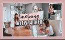 MORNING ULTIMATE CLEAN WITH ME | HOME ORGANIZATION