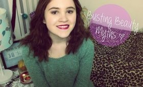 Busting Beauty Myths!