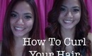 Hair Tutorial- How to Curl your Hair