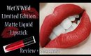 Wet'N'Wild Fall Liquid Lipstick Review + Swatch