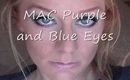 MAC Purple and Blue Eyes