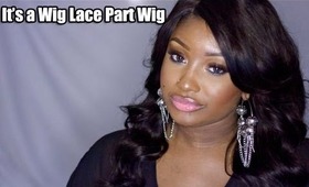 It's a Wig - Brazilian Body Wave Lace Part Wig