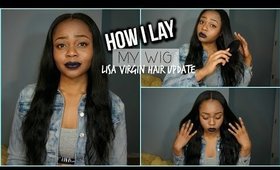 How I Lay My Wig| 2 Week Lisa Virgin Hair Update