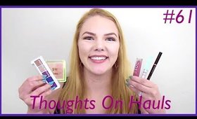 HIT IT OR QUIT IT| Thoughts On Hauls #61