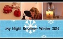 My Night Routine! | Winter 2014
