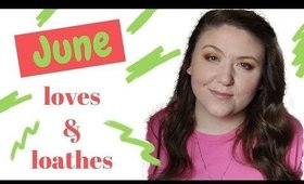 June Loves and Loathes 2018 | findingnoo
