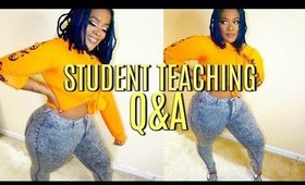 STUDENT TEACHER Q&A | IS THE PAY WORTH IT??