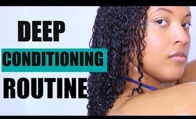 DEEP CONDITIONING ROUTINE ON NATURAL HAIR