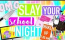 9 WAYS TO SLAY Your School Night Routine!!