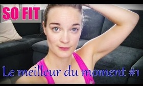 So Fit! Le meilleur du moment #1