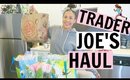 HUGE TRADER JOE'S HAUL | What I Eat For Weight Loss