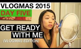 VLOGMAS 2015: DAY 5 ❆ GET READY WITH ME | yummiebitez
