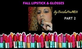 FALL GLOSS &LIPSTICKS PT2 (REQUESTED)