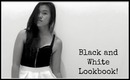 Black and White Lookbook!