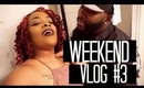 Weekend Vlog #3 |GIRLFRIEND!?|