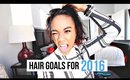 My Hair Goals For 2016!