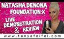 Natasha Denona | Foundation X | Demonstration | Review | Tanya Feifel-Rhodes