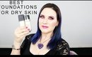 Best Foundation for Dry Skin - Pale Skin Friendly & Cruelty Free