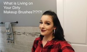 What is Living on Your Dirty Makeup Brushes!