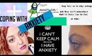 Anxiety | Struggles and Some Advice