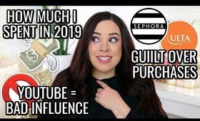 BEAUTY CONSUMER TAG! HOW MUCH I SPENT IN 2019, GUILT OVER MAKEUP & MORE