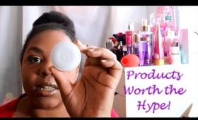 Products Worth the Hype!