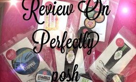 Review On Perfectly Posh!!