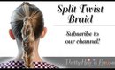How To: Split Twist Braid | Pretty Hair is Fun