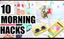 10 Morning Hacks | How to be a Morning Person & have a good morning