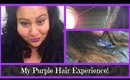 My Purple Hair! | My Hair Change Experience
