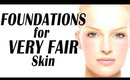 Foundations for VERY FAIR/PALE Skin | LetzMakeup (Part 2 of 5)