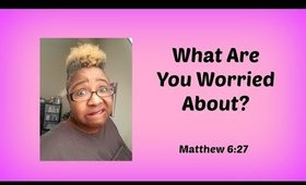 Devotional Diva - What Are you Worried About