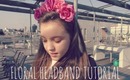 DIY Floral Headband Tutorial!