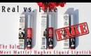 Real vs. Fake: The Balm Meet Matte Hughes Liquid Lipstick