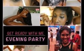 GET READY WITH ME, EVENING PARTY