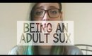 Why being an adult SUCKS!