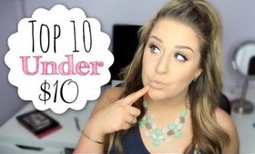 Top 10 Under $10 | MAKEUP