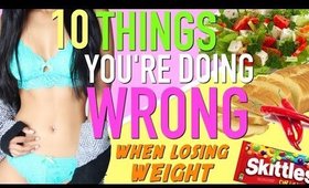 10 Things You're Doing WRONG When Losing Weight | Weight Loss Hacks You NEED TO KNOW!!!