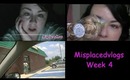 Misplacedvlog Week 4