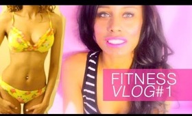 FITNESS VLOG #1 + BEFORE SHOTS