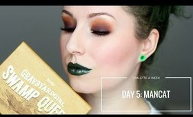 TARTE GRAV3YARDGIRL SWAMP QUEEN - DAY 5: MANCAT | 1 PALETTE FOR A WEEK