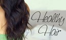 Tips, Products & Updated Routine for Healthy Hair