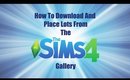 How To Download And Place A Lot From The Sims 4 Gallery