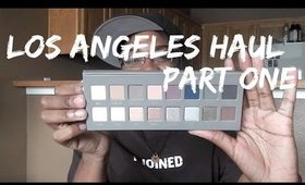 Los Angeles Haul | Part One