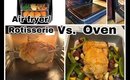 At Home AirFryer/Rotisserie Vs. Oven......THE WINNER IS....